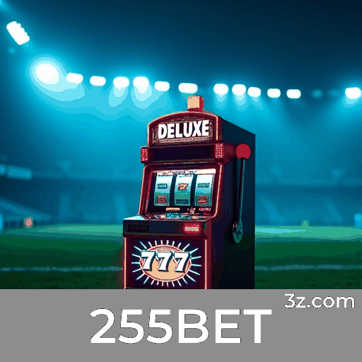 255BET: Excelência em apostas esportivas no Brasil